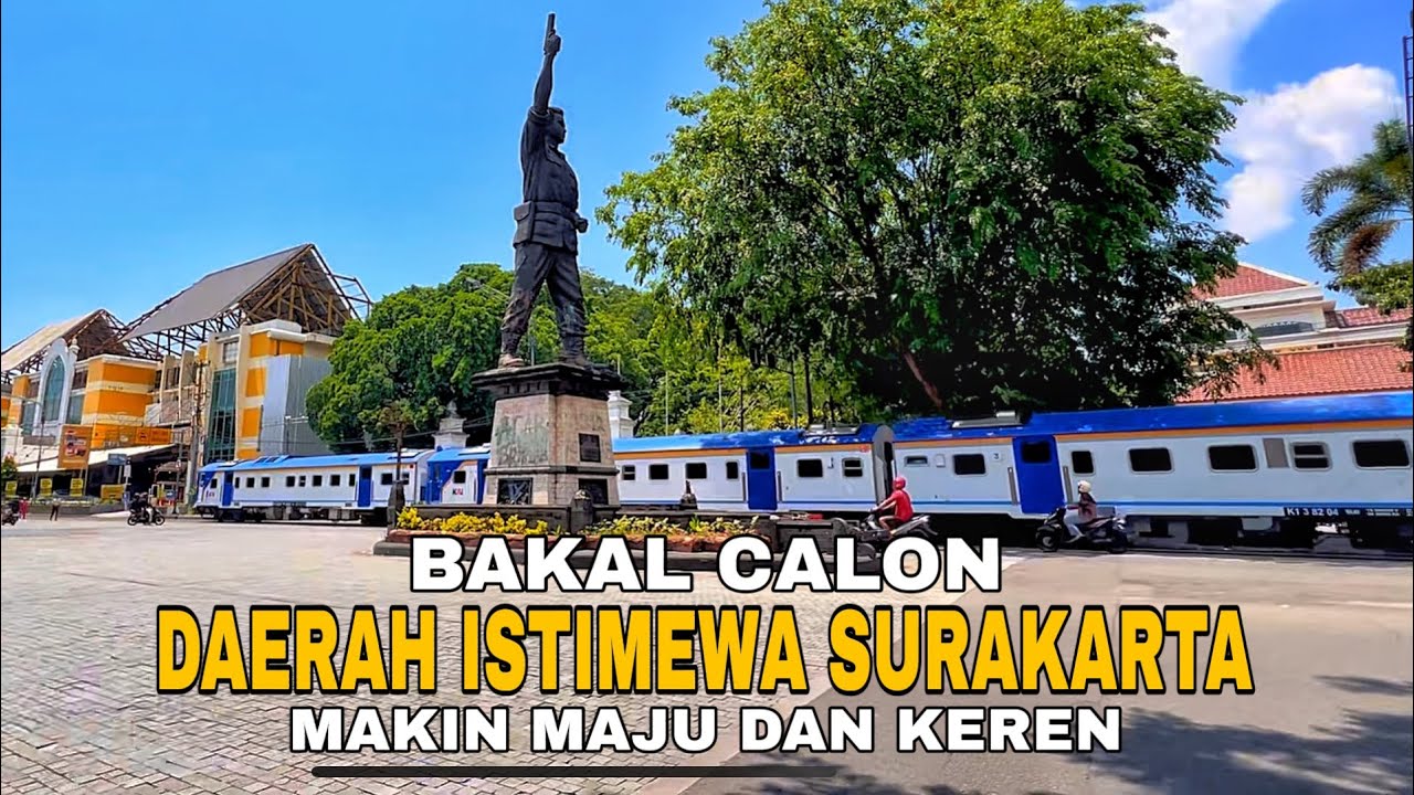 KELILING KOTA SOLO 2025 Bakal Calon Daerah Istimewa Surakarta!!!WOW!!