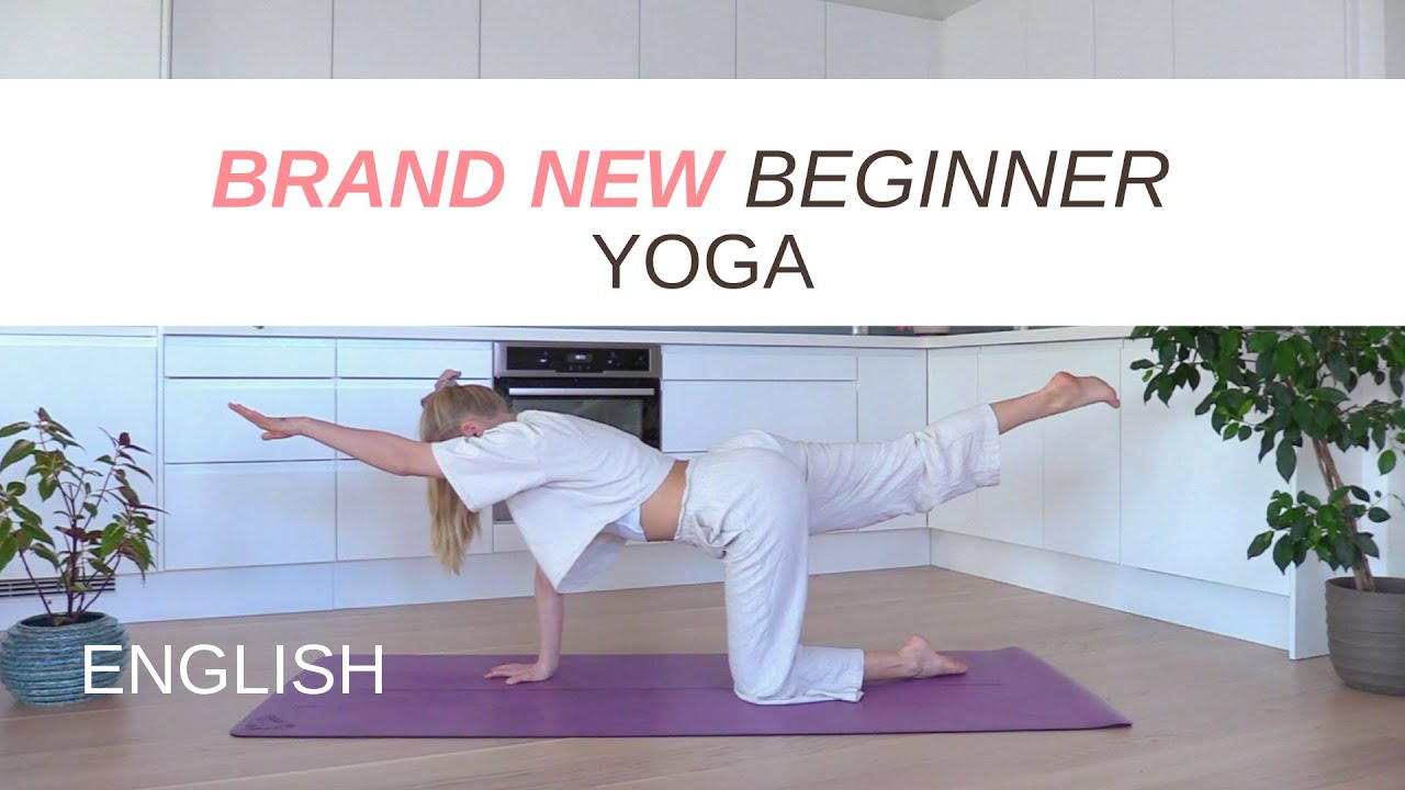 Yoga for the BRAND NEW beginners Kamilla's Yoga 