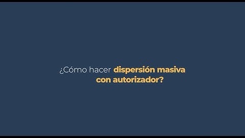 ¿Cómo realizar una dispersión masiva con autorizador? 😎🫰🏻📱