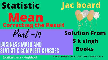 #19-combined mean#class12 mean#statistics from s k singh books