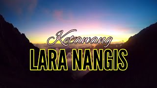 Ketawang Lara Nangis || Lirik (cakepan)