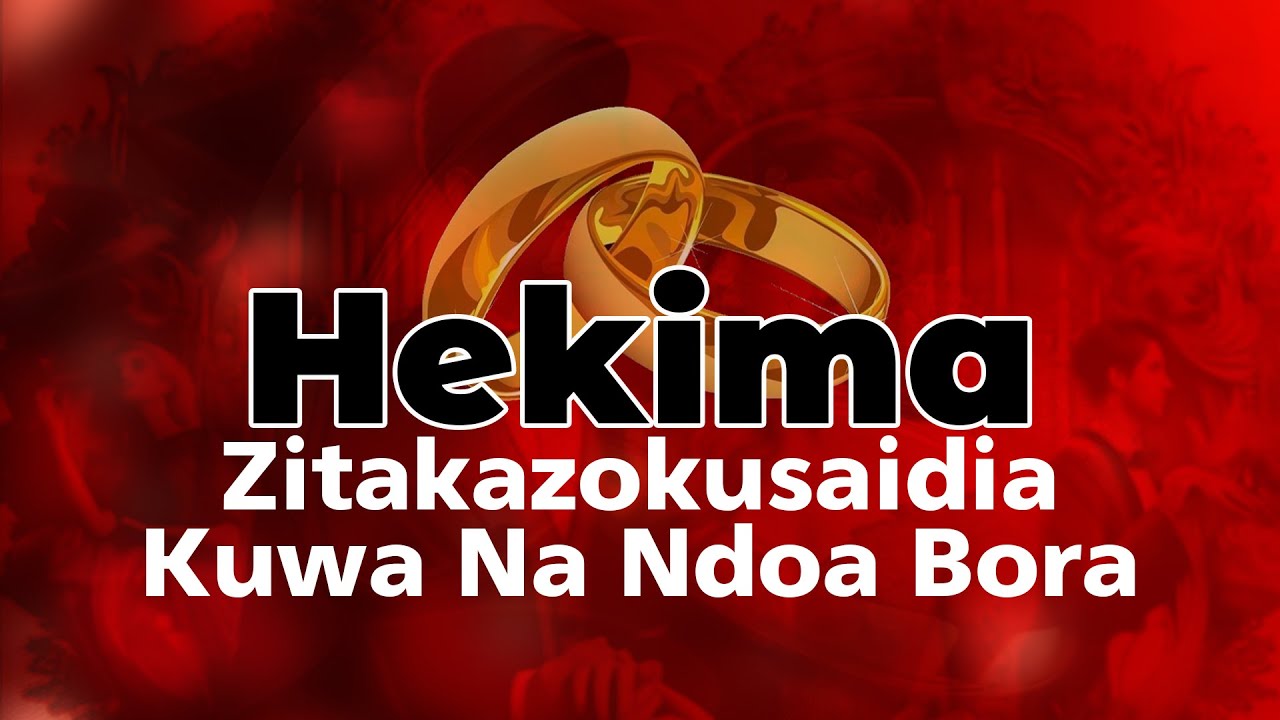 HEKIMA ZITAKAZO KUSAIDIA KUWA NA NDOA BORA | Bishop Dickson Kabigumila | 25.02.2025