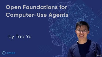 Open Foundations for Computer-Use Agents - Tao Yu