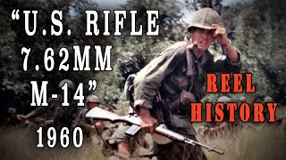 U.S. Army Film "The M-14 Rifle" (1960) - REEL History