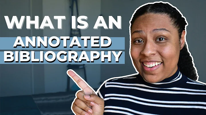 What is An Annotated Bibliography | When & How to Use Annotated Bibliographies in Grad School