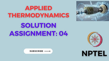 solutions of NPTEL Applied Thermodynamics Assignment 4, July-Dec 2023
