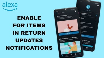 How To Enable For Items In Return Updates Notifications On Amazon Alexa App | Step By Step