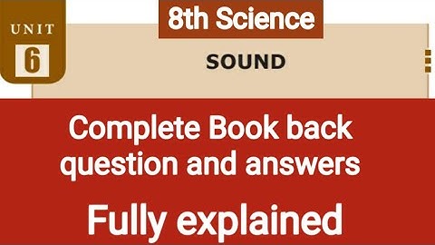 Sound॥8th Std Science॥unit 6 complete book back question and answer