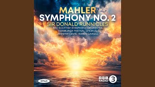 Symphony No. 2 in C Minor "Resurrection": IV. Urlicht. O Röschen rot!
