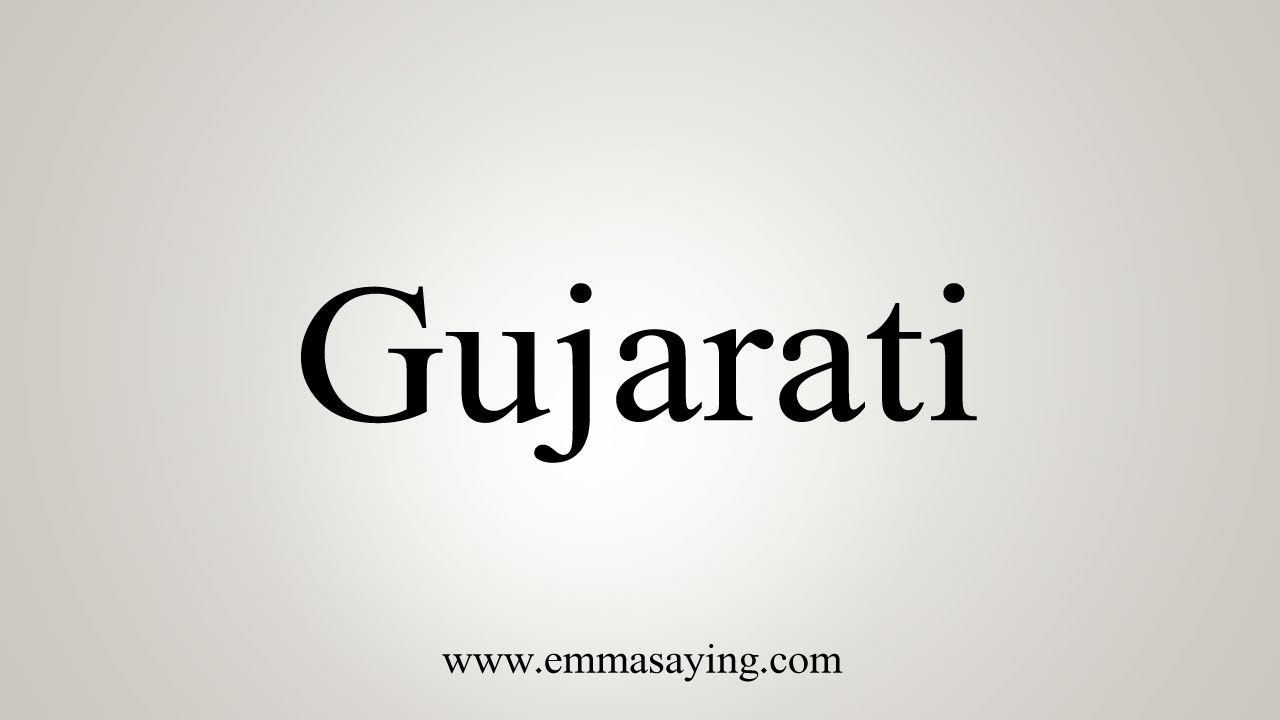 How To Say Gujarati YouTube