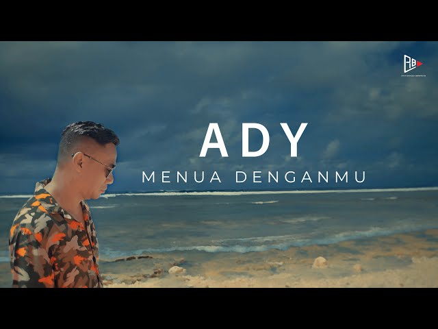 ADY - Menua Denganmu  (Official Music Video) class=