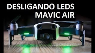 ON / OFF LED DJI Mavic Air - Drone Ligando e Desligando Leds