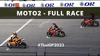 Moto2  Full Race  |  ThaiGP 2023  |  โมโตทู ฟูลเรซ ไทยจีพี 2023
