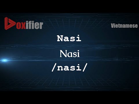 How To Pronounce Nasi
