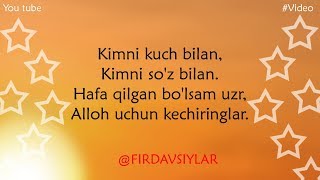 RAMAZONDA YAQINLARINGIZDAN UZR SO'RAB OLING! @(FIRDAVSIYLAR)