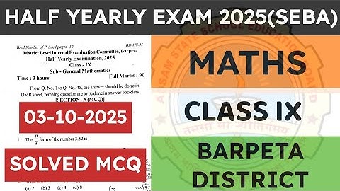 Class 9 Half yearly exam Maths question paper 2025 | General Maths | Barpeta District | seba