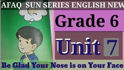 Be Glad Your Nose is on your Face exercise Lesson No 7 Grade 6 Afaq Sun Series English new exercise