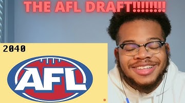 INTERESTING...AMERICAN REACTS TO HOW THE NATIONAL DRAFT WORKS IN AFL (REACTION)!!!