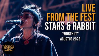 Stars And Rabbit - Worth It Live at The Sounds Project Vol.6 (2023)
