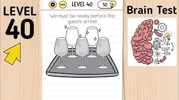 Brain Test Level 40 We Must Be Ready Before The Guests Arrive!