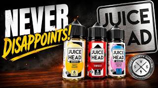 Juice Head eLiquid has NOT disappointed!