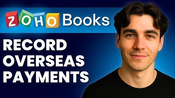 How To Record Overseas Transaction Payments In Zoho Books (Tutorial 2025)