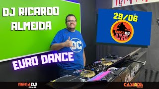 Ricardoalmeida - Euro House - Megadj Live - 29/06