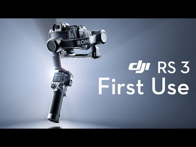 DJI RS 3｜First Use - YouTube