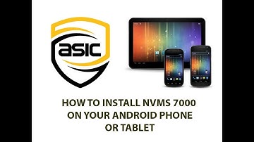 How to install NVMS 7000 on your Android Phone or Tablet