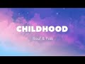 Childhood Rauf Faik Lyrics With English Translation 