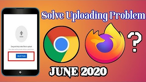 How to Fix YouTube Video   Uploading Problem in Chrome | Chrome Problem Not Working Android | Crome