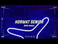 Hormat senior  ever slkra ft tian strom x giver masala disco tanah new 2022