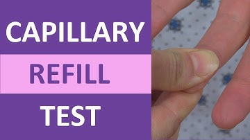 Capillary Refill Time Test: Normal vs Abnormal - Nursing Clinical Skills