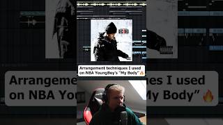 Arrangement techniques I used on NBA YoungBoy's "My Body"