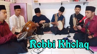 Robbi Kholaq ~ Pukulan hadroh lambat || sholawat cover