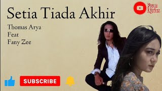 Thomas Arya Feat Fany Zee - Setia Tiada Akhir ✓LyricsVideo