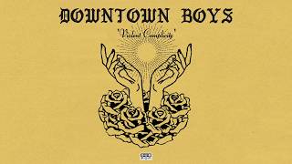 Watch Downtown Boys Violent Complicity video