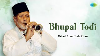 Bhupal Todi | Master Of The Shehnai Music Ustad Bismillah Khan | Indian Classical Instrumental Music
