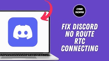 How to Fix Discord no Route RTC Connecting