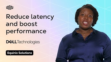 Reduce Latency and Achieve High Data Performance with Dell PowerStore on Equinix