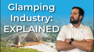 What you Need to Know about the Glamping Industry in 2023 | Requity, Dylan Marma &amp; Luis Velez
