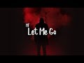 NF - Let Me Go - Lyrics