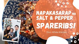 NAPAKASARAP NA SALT AND PEPPER SPARERIBS! Ela&#39;s White Kitchen