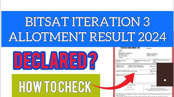 BITSAT Iteration 3 Result 2024 | How To Check BITSAT I3 Result 2024
