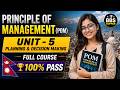 Principles of Management || Unit-5 || Planning and Making the Decision || BBS 1st Year || POM