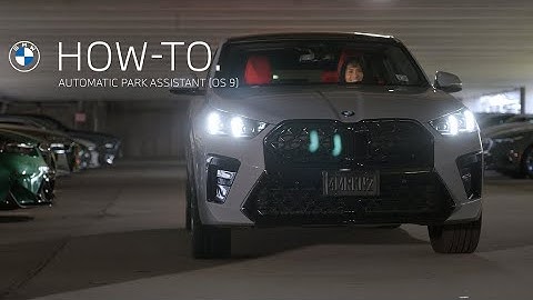 How To Use Automatic Park Assistant For OS 9 | BMW How-To