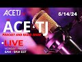 The ace  tj show is live 051424