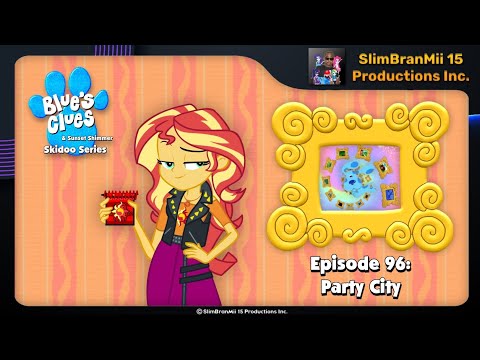 Blue's Clues and Sunset Shimmer Skidoo Series: Episode 96 - Party City