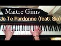 Maitre Gims - Je te pardonne (feat. Sia) Piano Cover