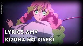 『Lyrics AMV』 Kimetsu no Yaiba Season 3 OP Full -【Kizuna no Kiseki - MAN WITH A MISSION × milet 】